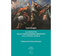 Il conflitto tra il cristianesimo primitivo e la civiltà antica (Histroriae)