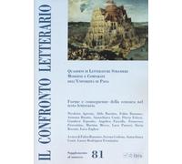 Il confronto letterario. Quaderni di letterature straniere moderne e comparate dell'Università di Pavia. Supplemento. Forme e conseguenze (Vol. 81)