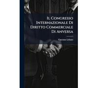Il Congresso Internazionale Di Diritto Commerciale Di Anversa