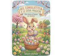 Il coniglietto e le uova magiche