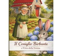 Il Coniglio Birbante e l’Orto della Nonna (Lejla kids book)
