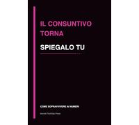 Il consuntivo torna spiegalo tu: quaderno divertente per controllo di gestione, finanza e ufficio, idea regalo colleghi (Come sopravvivere ai numeri)