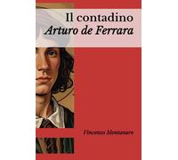 IL CONTADINO E IL POPOLO FATATO: ARTURO DE FERRARA (PRIMI RACCONTI)
