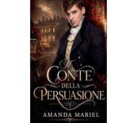 Il Conte Della Persuasione: 3 (Club Dei Conti Malvagi)