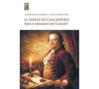 Il conte di Cagliostro. Spia o emissario dei gesuiti? (Geburah)