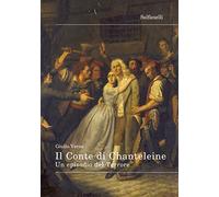 Il Conte di Chanteleine. Un episodio del Terrore (Il fuoco e la croce)