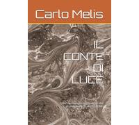 IL CONTE DI LUCE: Saint-Germain: la leggenda, la vita, gli insegnamenti dell'IO SONO (Sussurri dall'Ascensione)
