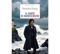 Il conte di Montecristo. Ediz. integrale. Con Segnalibro (Grandi classici)