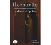 Il contratto. La danza del potere (Raccontando)