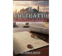 Il Contratto (Romance Contemporaneo Storia d'amore Billionaire Romance lui ricco CEO tensione sessuale passione proibita): romanzo con contratto e regole: lui miliardario lei indipendente