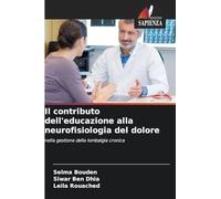 Il contributo dell'educazione alla neurofisiologia del dolore: nella gestione della lombalgia cronica