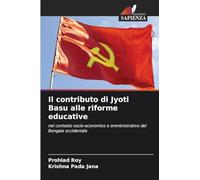 Il contributo di Jyoti Basu alle riforme educative: nel contesto socio-economico e amministrativo del Bengala occidentale