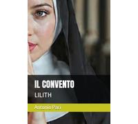 IL CONVENTO: LILITH