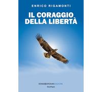 Il coraggio della libertà (SenzaTregua)