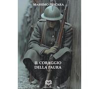 Il coraggio della paura