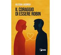 Il coraggio di essere Robin (Voci)
