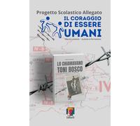 IL CORAGGIO DI ESSERE UMANI: Progetto Scolastico Allegato