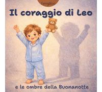 Il coraggio di Leo e le ombre della Buonanotte