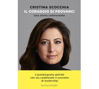 Il coraggio di provarci. Una storia controvento (Varia)