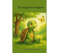 Il coraggio di sbagliare