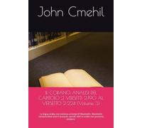 IL CORANO ANALISI DEL CAPITOLO 2 VERSETTI 2:190 AL VERSETTO 2:224 (Volume 3): La lingua araba non esisteva ai tempi di Maometto. Maometto comprendeva ... quindi i libri in arabo non possono esistere.