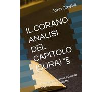 IL CORANO ANALISI DEL CAPITOLO (SURA) "§: La lingua araba non esisteva ai tempi di Maometto