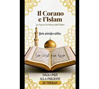 IL CORANO E L'ISLAM: Storia, psicologia e politica: 2 (OLTRE)