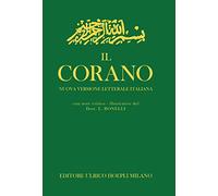 Il Corano. Nuova versione letterale italiana (Storia, filosofia e religione)