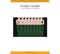 Il corpo è un altro. Uno, nessuno, centomila (Incroci)