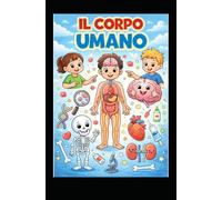 Il corpo umano