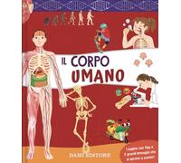 Il corpo umano. Ediz. a colori (Scienza e natura)