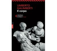 Il corpo: Vol. 5 (Universale economica. Saggi)