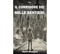 Il Corridore Dei Mille Sentieri (Le Ombre interiori)