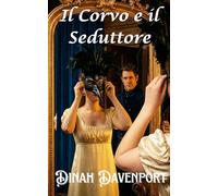 Il Corvo e il Seduttore (La Casa Sinclair)