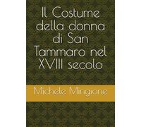Il Costume della donna di San Tammaro nel XVIII secolo