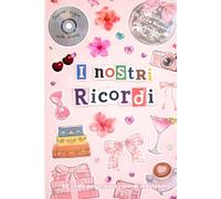 Il Crea Ricordi per Amiche: 50 sfide e attività da fare con la tua migliore amica: Album di fotografie e istanti che durino per sempre.