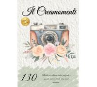 Il Creamomenti: 130 attività per coltivare radici profonde e spiccare insieme il volo verso nuove avventure