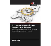 Il crescente populismo di destra in Europa: Punti in comune e differenze tra i partiti populisti di destra nell'Europa occidentale e orientale