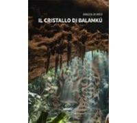 Il Cristallo Di Balamkú (ebook)