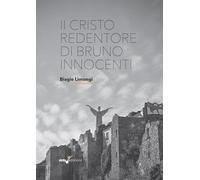 Il Cristo redentore di Bruno Innocenti