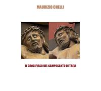 IL CROCIFISSO DEL CAMPOSANTO DI TREIA