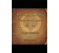 Il crollo di Roma: Verso una terra che non brucia