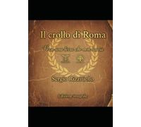 Il crollo di Roma: Verso una terra che non brucia
