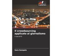 Il crowdsourcing applicato al giornalismo: Il caso di P3