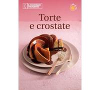 Il Cucchiaio d'Argento. Dolci di casa. Torte, crostate (Vol. 1)