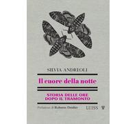 Il cuore della notte. Storia delle ore dopo il tramonto (Nautilus)
