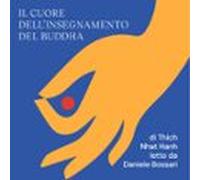 Il Cuore Dellinsegnamento Del Buddha (audiolibro)