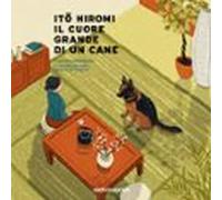 Il Cuore Grande Di Un Cane (audiolibro)