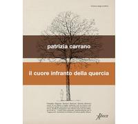 Il cuore infranto della quercia (Il bosco degli scrittori)