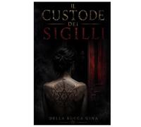Il custode dei sigilli: Non puoi distruggere ciò che sei